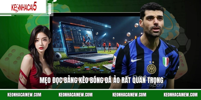 Mẹo đọc bảng kèo bóng đá ảo (Virtual Football) rất quan trọng